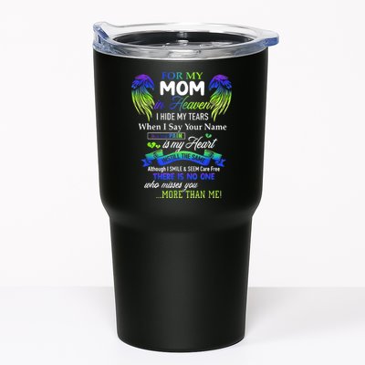 For My Mom In Heaven I Hide My Tears When I Say Your Name Tumbler