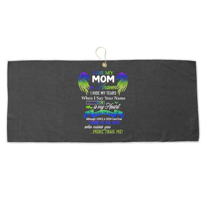 For My Mom In Heaven I Hide My Tears When I Say Your Name Large Microfiber Waffle Golf Towel