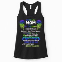 For My Mom In Heaven I Hide My Tears When I Say Your Name Womens Tank Top