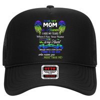 For My Mom In Heaven I Hide My Tears When I Say Your Name Trucker Hat