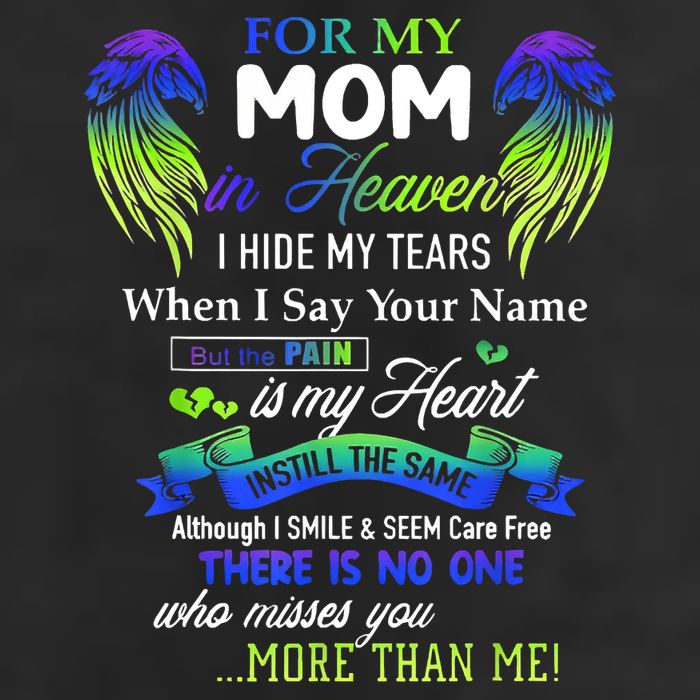 For My Mom In Heaven I Hide My Tears When I Say Your Name Trucker Hat