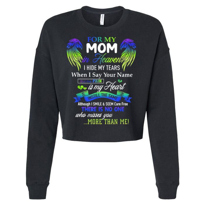 For My Mom In Heaven I Hide My Tears When I Say Your Name Cropped Pullover Crew