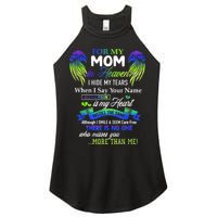 For My Mom In Heaven I Hide My Tears When I Say Your Name Women's Perfect Tri Rocker Tank