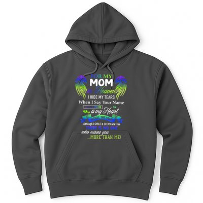 For My Mom In Heaven I Hide My Tears When I Say Your Name Hoodie