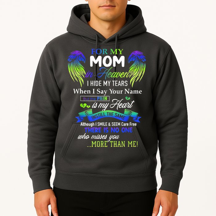 For My Mom In Heaven I Hide My Tears When I Say Your Name Hoodie
