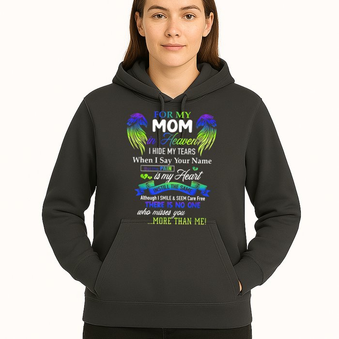For My Mom In Heaven I Hide My Tears When I Say Your Name Hoodie
