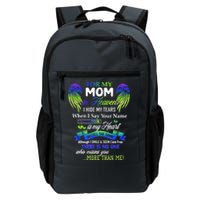 For My Mom In Heaven I Hide My Tears When I Say Your Name Backpack