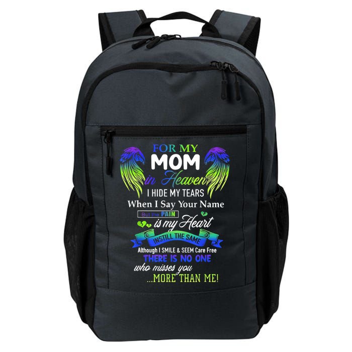 For My Mom In Heaven I Hide My Tears When I Say Your Name Backpack
