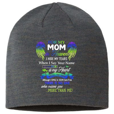 For My Mom In Heaven I Hide My Tears When I Say Your Name Sustainable Beanie