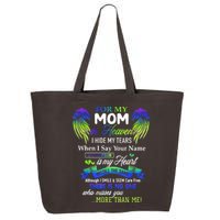 For My Mom In Heaven I Hide My Tears When I Say Your Name 25L Jumbo Tote