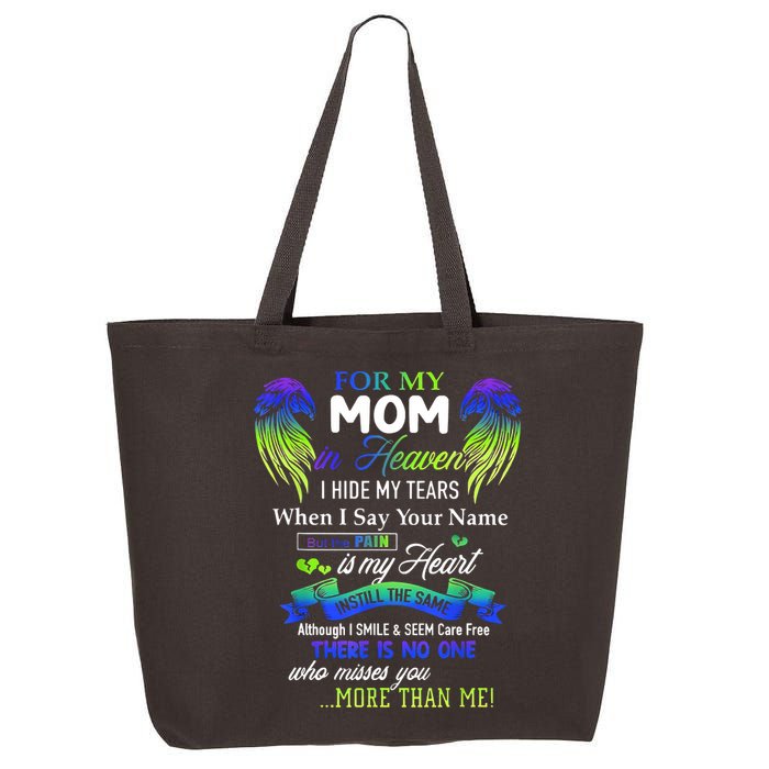 For My Mom In Heaven I Hide My Tears When I Say Your Name 25L Jumbo Tote