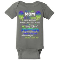 For My Mom In Heaven I Hide My Tears When I Say Your Name Baby Bodysuit