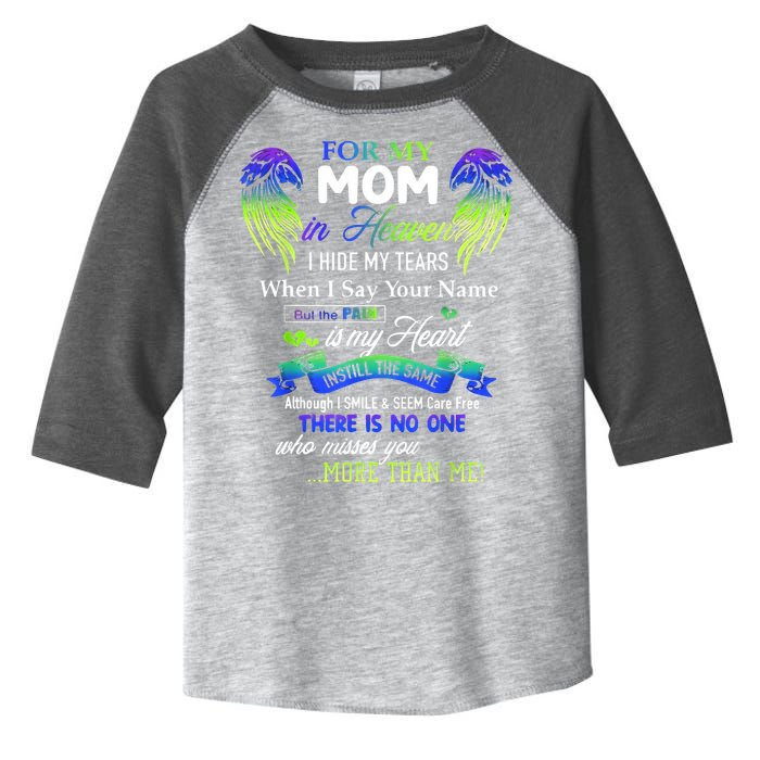 For My Mom In Heaven I Hide My Tears When I Say Your Name Toddler Fine Jersey T-Shirt