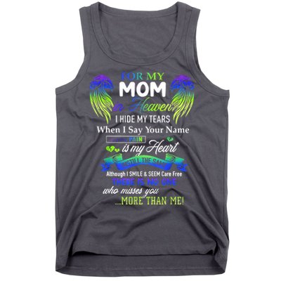 For My Mom In Heaven I Hide My Tears When I Say Your Name Tank Top