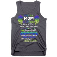 For My Mom In Heaven I Hide My Tears When I Say Your Name Tank Top