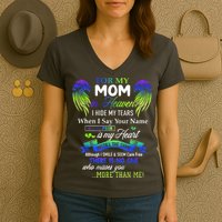 For My Mom In Heaven I Hide My Tears When I Say Your Name Women's V-Neck T-Shirt