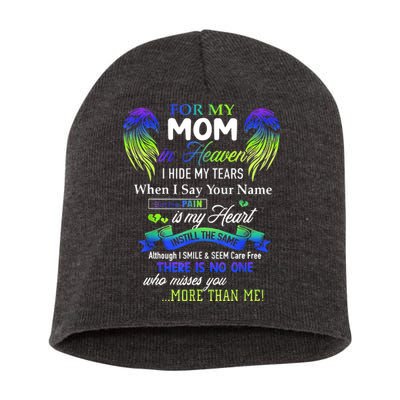 For My Mom In Heaven I Hide My Tears When I Say Your Name Short Acrylic Beanie