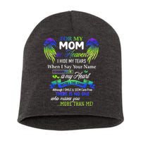 For My Mom In Heaven I Hide My Tears When I Say Your Name Short Acrylic Beanie