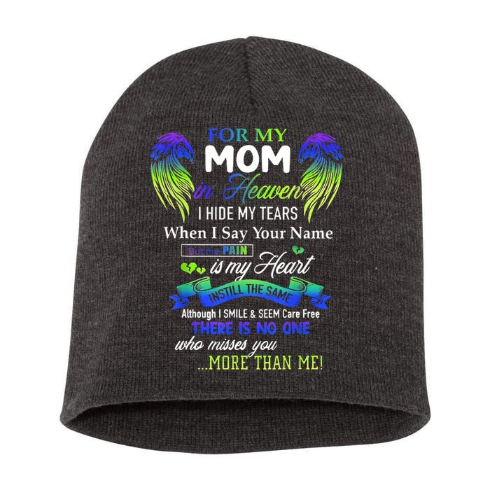 For My Mom In Heaven I Hide My Tears When I Say Your Name Short Acrylic Beanie