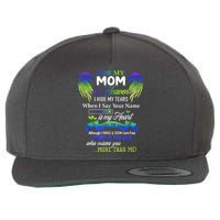 For My Mom In Heaven I Hide My Tears When I Say Your Name Wool Snapback Cap