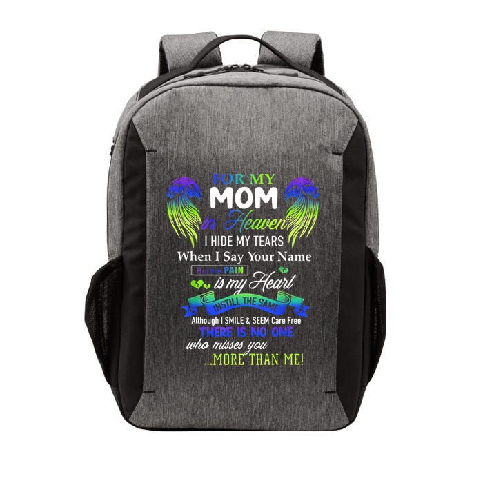 For My Mom In Heaven I Hide My Tears When I Say Your Name Vector Backpack