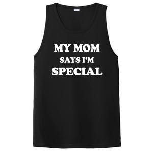 Funny My Mom Says I'm Special for Sons and Daughters PosiCharge Competitor Tank