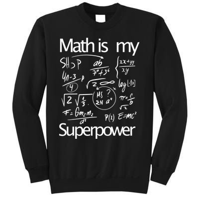 Funny Math Math Is My Superpower Sweatshirt