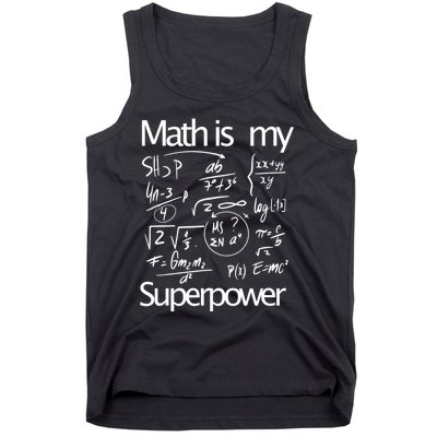 Funny Math Math Is My Superpower Tank Top