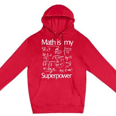 Funny Math Math Is My Superpower Premium Pullover Hoodie