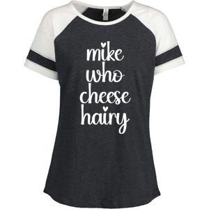 Funny Meme Mike Who Cheese Hairy Sarcastic Humour Joke Enza Ladies Jersey Colorblock Tee