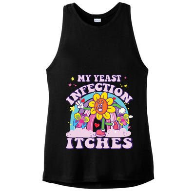 Funny Meme My Yeast Infection Itches Weird Humor Offensive Ladies PosiCharge Tri-Blend Wicking Tank