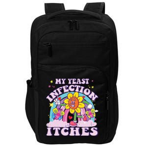 Funny Meme My Yeast Infection Itches Weird Humor Offensive Impact Tech Backpack