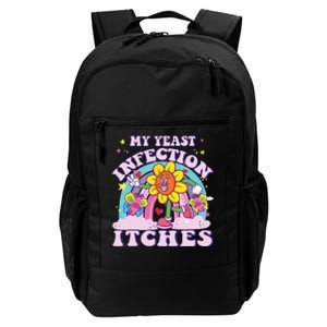 Funny Meme My Yeast Infection Itches Weird Humor Offensive Daily Commute Backpack