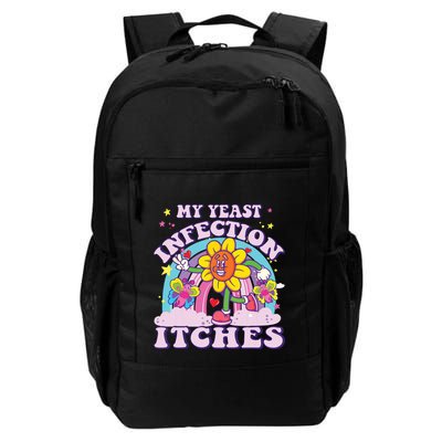 Funny Meme My Yeast Infection Itches Weird Humor Offensive Backpack