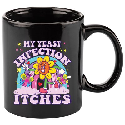 Funny Meme My Yeast Infection Itches Weird Humor Offensive 11oz C Handle Ceramic Mug