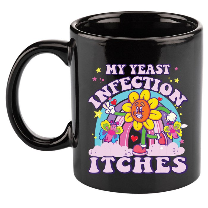Funny Meme My Yeast Infection Itches Weird Humor Offensive 11oz C Handle Ceramic Mug