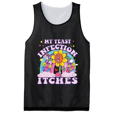 Funny Meme My Yeast Infection Itches Weird Humor Offensive Mesh Reversible Basketball Jersey Tank