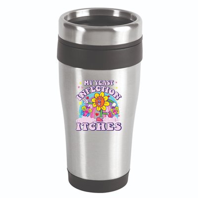 Funny Meme My Yeast Infection Itches Weird Humor Offensive 16oz Travel Tumbler