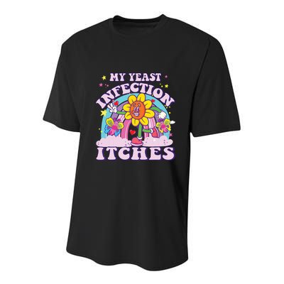 Funny Meme My Yeast Infection Itches Weird Humor Offensive Youth Performance Sprint T-Shirt
