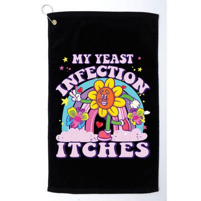 Funny Meme My Yeast Infection Itches Weird Humor Offensive Golf Towel