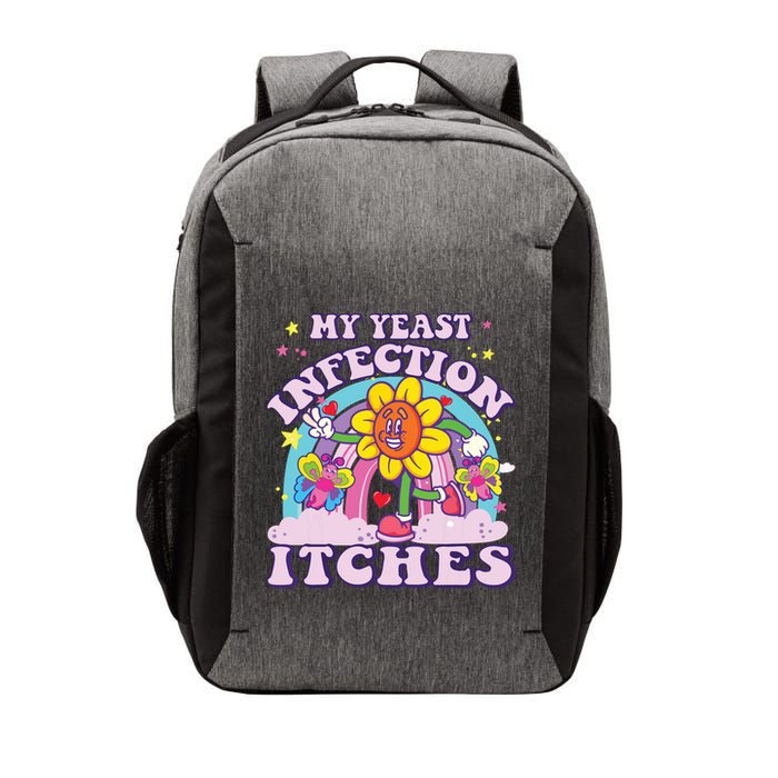 Funny Meme My Yeast Infection Itches Weird Humor Offensive Vector Backpack