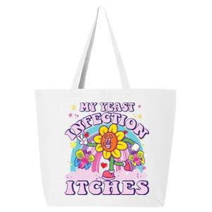 Funny Meme My Yeast Infection Itches Weird Humor Offensive 25L Jumbo Tote