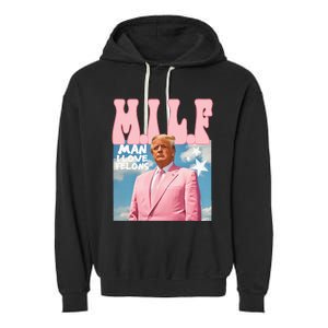 Funny Milf Man I Love Felons Trump President Supporters 2024 Garment-Dyed Fleece Hoodie