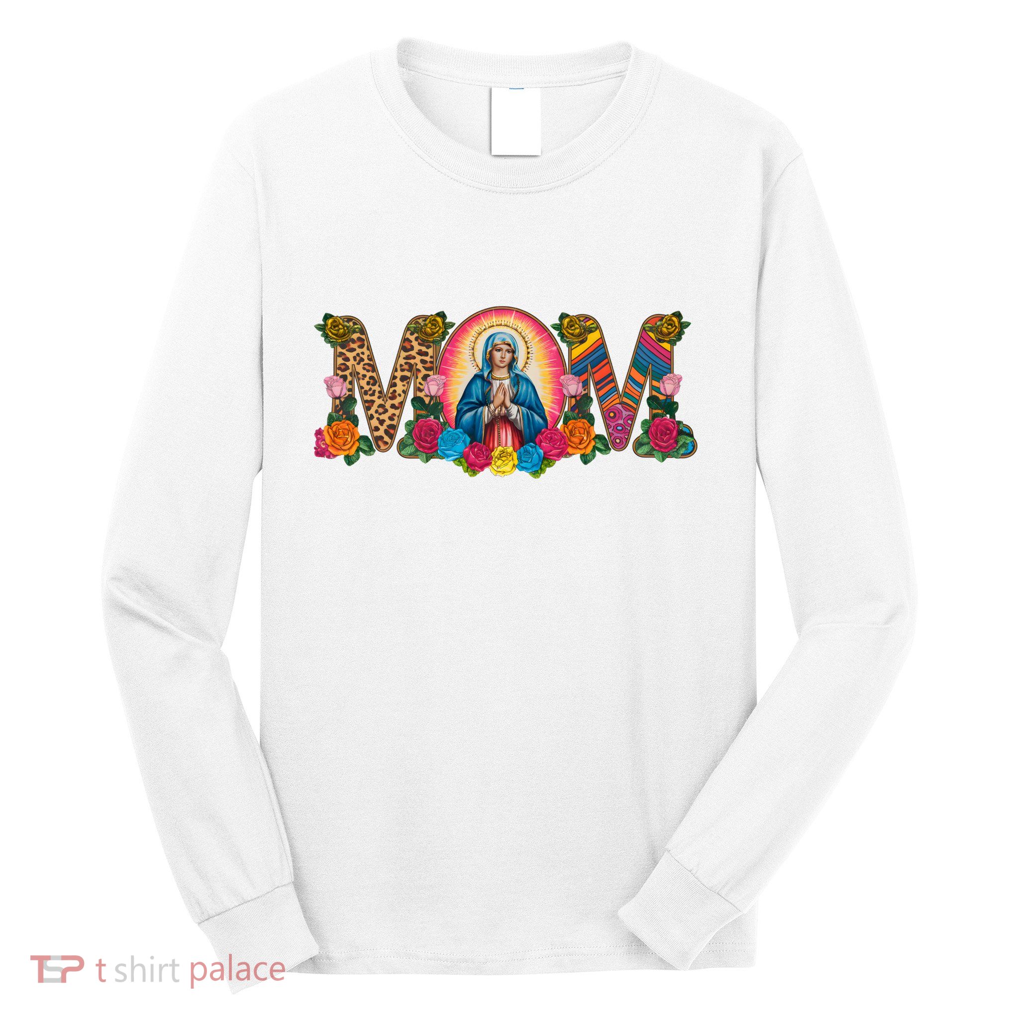 Floral Mom Mother Mary Leopard Rainbow Pattern Long Sleeve Shirt
