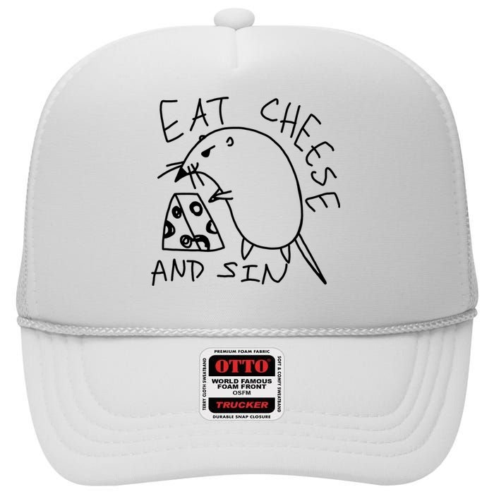 Funny Mouse Meme Eat Cheese And Sin Rat Gift High Crown Mesh Back Trucker Hat