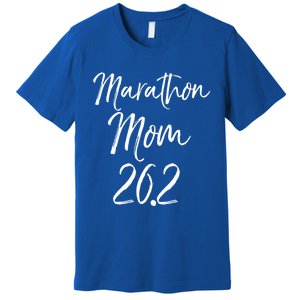 Funny Mother's Marathon Running Gift Marathon Mom 26 2 Gift Premium T-Shirt