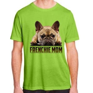 Frenchie Mom Mother's Day For French Bulldog Mom Adult ChromaSoft Performance T-Shirt