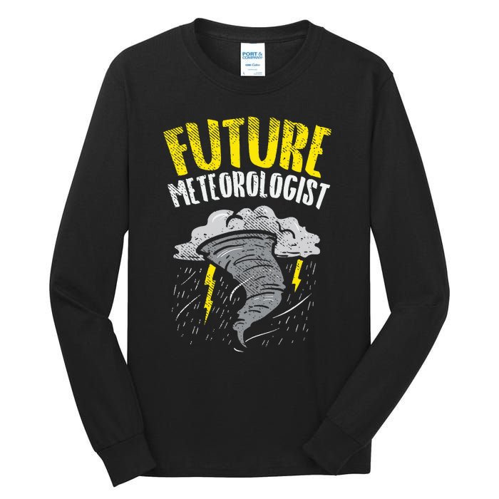 Future Meteorologist Meteorology Weatherman Tall Long Sleeve T-Shirt