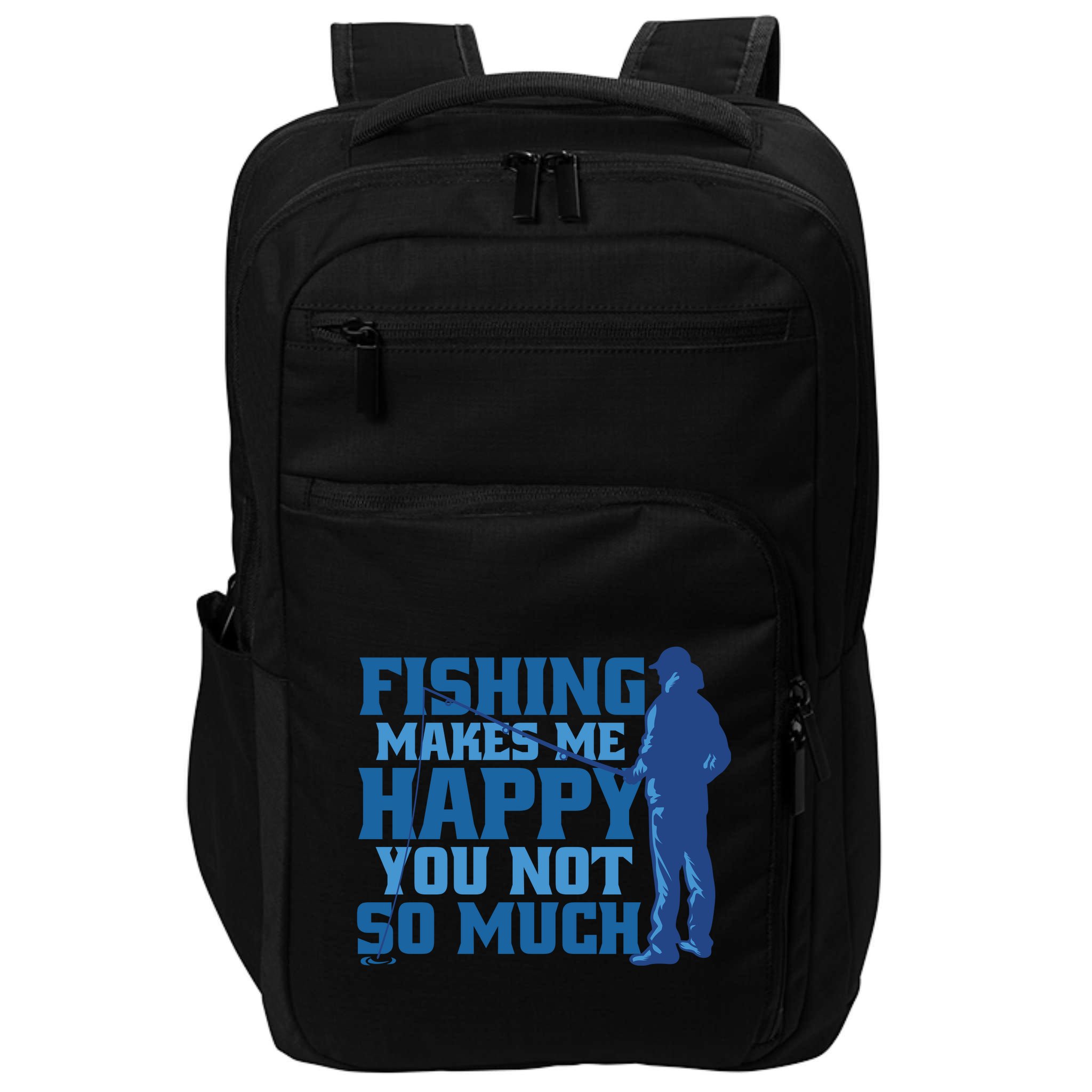 Fishing Makes Me Happy Funny Impact Tech Backpack
