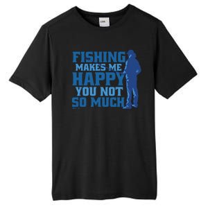 Fishing Makes Me Happy Funny Tall Fusion ChromaSoft Performance T-Shirt